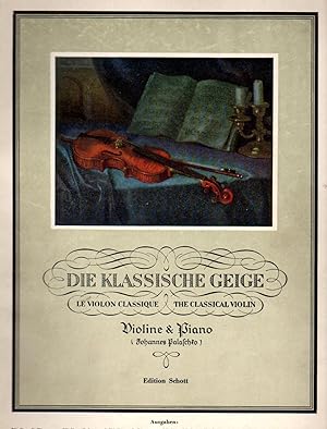 The Classical Violin [Die Klassische Geige] - Beloved Classical Pieces for Performance and Teachi...