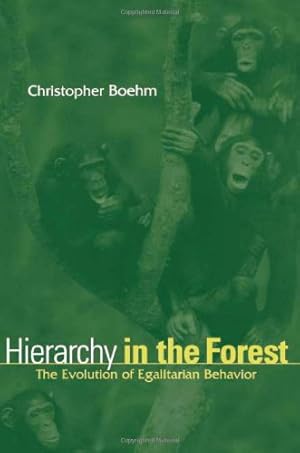 Imagen del vendedor de Hierarchy in the Forest: The Evolution of Egalitarian Behavior by Boehm, Christopher [Paperback ] a la venta por booksXpress