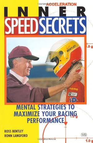 Seller image for Inner Speed Secrets: Mental Strategies to Maximize Your Racing Performance by Bentley, Ross, Langford, Ronn [Paperback ] for sale by booksXpress