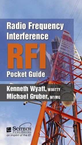 Bild des Verkufers fr Radio Frequency Interference (RFI) Pocket Guide (Electromagnetics and Radar) by Wyatt, Kenneth, Gruber, Michael [Hardcover ] zum Verkauf von booksXpress