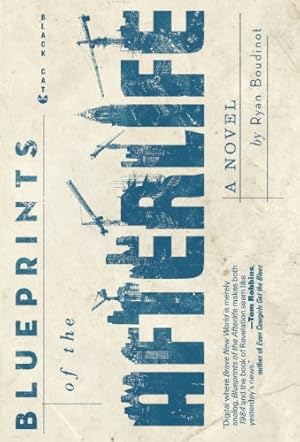 Imagen del vendedor de Blueprints of the Afterlife by Boudinot, Ryan [Paperback ] a la venta por booksXpress