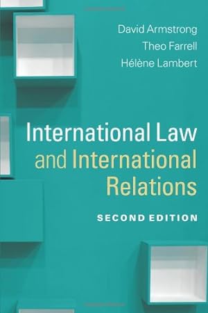 Seller image for International Law and International Relations (Themes in International Relations) by Armstrong, David, Farrell, Theo, Lambert, H&#233;l&#232;ne [Paperback ] for sale by booksXpress