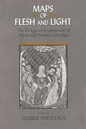 Immagine del venditore per Maps of Flesh and Light: The Religious Experience of Medieval Women Mystics [Hardcover ] venduto da booksXpress