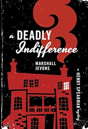 Image du vendeur pour A Deadly Indifference: A Henry Spearman Mystery by Jevons, Marshall [Paperback ] mis en vente par booksXpress