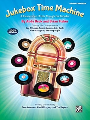 Image du vendeur pour Jukebox Time Machine: A Presentation of Hits Through the Decades for 2-Part Voices (Teacher's Handbook) [Soft Cover ] mis en vente par booksXpress
