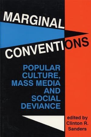 Bild des Verkufers fr Marginal Conventions: Popular Culture, Mass Media, and Social Deviance [Paperback ] zum Verkauf von booksXpress