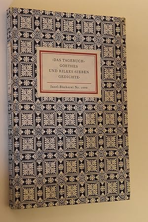 Bild des Verkufers fr IB1000# "Das Tagebuch" Goethes und Rilkes "Sieben Gedichte". erl. von Siegfried Unseld / Insel-Bcherei; Nr. 1000 zum Verkauf von Antiquariat Biebusch