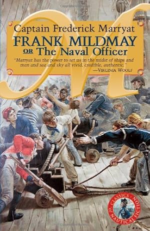 Immagine del venditore per Frank Mildmay or the Naval Officer (Classics of Naval Fiction) by Marryat, Captain Frederick [Paperback ] venduto da booksXpress