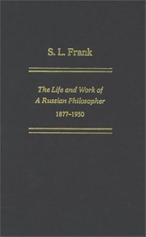 Bild des Verkufers fr S.L. Frank: The Life And Work Of A Russian Philosopher, 1877-1950 by Boobbyer, Philip [Hardcover ] zum Verkauf von booksXpress