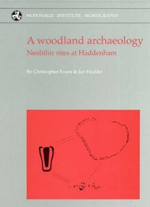 Seller image for A Woodland Archaeology: The Haddenham Project Volume I (v. 1) Hardcover for sale by booksXpress