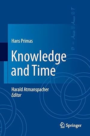 Image du vendeur pour Knowledge and Time by Primas, Hans [Hardcover ] mis en vente par booksXpress