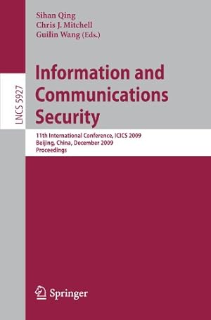 Seller image for Information and Communications Security: 11th International Conference, ICICS 2009 (Lecture Notes in Computer Science) [Paperback ] for sale by booksXpress
