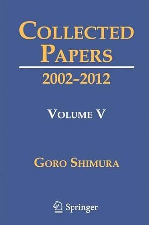 Immagine del venditore per Collected Papers V: 20022012 (Springer Collected Works in Mathematics) [Hardcover ] venduto da booksXpress