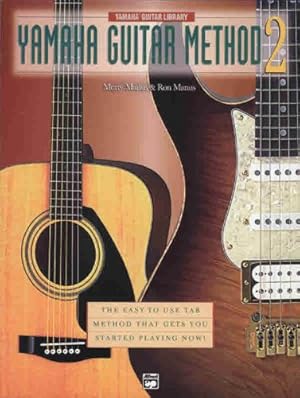 Seller image for Yamaha Guitar Method, Bk 2: The Easy-to-Use Tab Method That Gets You Started Playing Now! by Morty Manus, Ron Morton [Paperback ] for sale by booksXpress