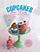 Seller image for Cupcakes for Kids: 50 Fun, Colorful And Exciting Cakes For Parties, Birthdays And Special Treats by Butler, Cortina, Anness, Rosie [Hardcover ] for sale by booksXpress