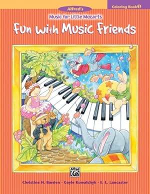 Bild des Verkufers fr Music for Little Mozarts Coloring Book, Bk 1: Fun with Music Friends by Barden, Christine H., Kowalchyk, Gayle, Lancaster, E. L. [Paperback ] zum Verkauf von booksXpress
