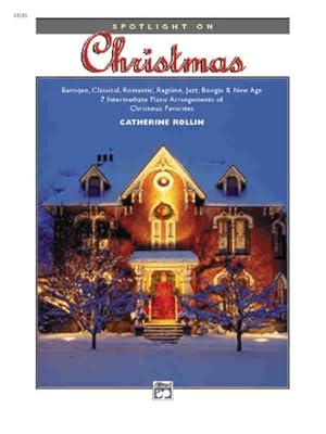 Imagen del vendedor de Spotlight on Christmas: Baroque, Classical, Romantic, Ragtime, Jazz, Boogie & New Age -- 7 Intermediate Piano Arrangements of Christmas Favorites [Soft Cover ] a la venta por booksXpress