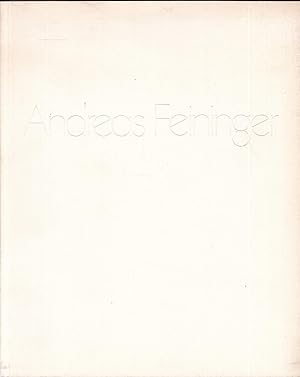 Andreas Feininger. Mit einer Einführung von Bhupendra Karia