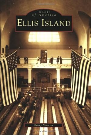 Immagine del venditore per Ellis Island (NJ) (Images of America) by Barry Moreno [Paperback ] venduto da booksXpress