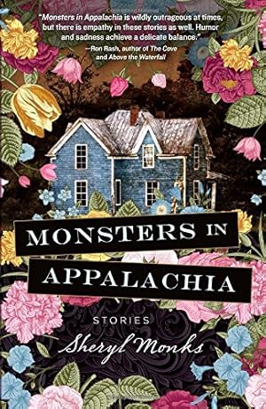 Bild des Verkufers fr Monsters in Appalachia: Stories by Monks, Sheryl [Paperback ] zum Verkauf von booksXpress