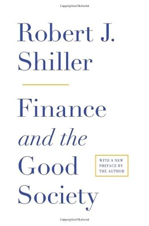 Immagine del venditore per Finance and the Good Society by Shiller, Robert J. [Paperback ] venduto da booksXpress