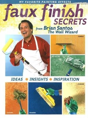 Seller image for Faux Finish Secrets: From Brian Santos the Wall Wizard by Santos, Brian [Paperback ] for sale by booksXpress