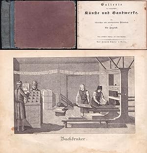 Gallerie der vorzüglichsten Künste und Handwerke. Ein lehrreiches und unterhaltendes Bilderbuch f...