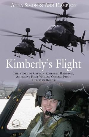 Seller image for Kimberly's Flight: The Story of Captain Kimberly Hampton, Americas First Woman Combat Pilot Killed in Battle by Anna Simon, Ann Hampton [Hardcover ] for sale by booksXpress