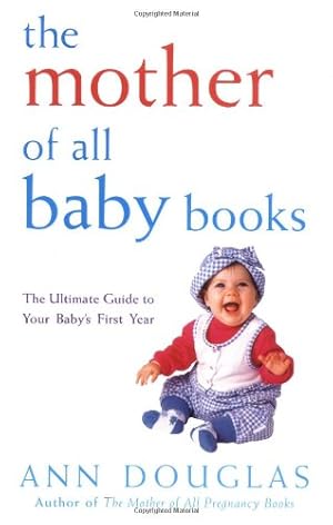 Imagen del vendedor de The Mother of All Baby Books by Douglas, Ann [Paperback ] a la venta por booksXpress