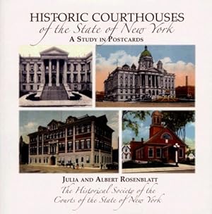 Immagine del venditore per Historic Courthouses of the State of New York by Rosenblatt, Julia Carlson, Rosenblatt, Albert M. [Hardcover ] venduto da booksXpress