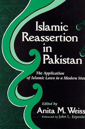 Image du vendeur pour Islamic Reassertion in Pakistan: The Application of Islamic Laws in a Modern State (Contemporary Issues in the Middle East (Hardcover)) by Weiss, Professor International Studies Program Anita M [Hardcover ] mis en vente par booksXpress