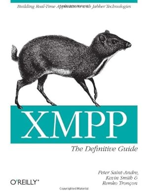 Imagen del vendedor de XMPP: The Definitive Guide: Building Real-Time Applications with Jabber Technologies by Saint-Andre, Peter, Smith, Kevin, Tronçon, Remko [Paperback ] a la venta por booksXpress