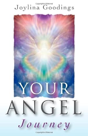 Seller image for Your Angel Journey: A Guide to Releasing Your Inner Angel by Goodings, Joylina [Paperback ] for sale by booksXpress