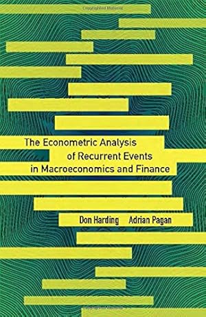 Immagine del venditore per The Econometric Analysis of Recurrent Events in Macroeconomics and Finance (The Econometric and Tinbergen Institutes Lectures) by Harding, Don, Pagan, Adrian [Hardcover ] venduto da booksXpress