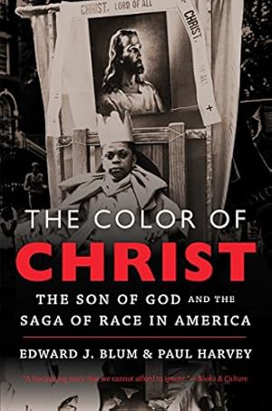 Seller image for The Color of Christ: The Son of God and the Saga of Race in America [Soft Cover ] for sale by booksXpress