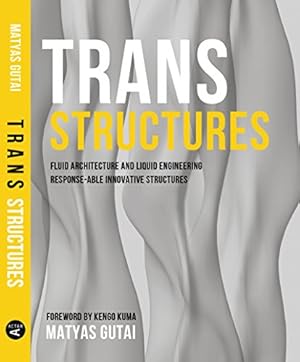 Bild des Verkufers fr Trans Structures: Fluid Architecture and Liquid Engineering [Soft Cover ] zum Verkauf von booksXpress
