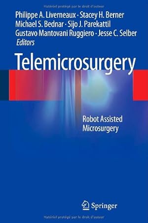 Image du vendeur pour Telemicrosurgery: Robot Assisted Microsurgery [FRENCH LANGUAGE - Hardcover ] mis en vente par booksXpress