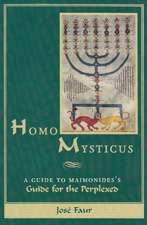 Seller image for Homo Mysticus: A Guide to Maimonides's Guide for the Perplexed by Faur, Joseph [Paperback ] for sale by booksXpress