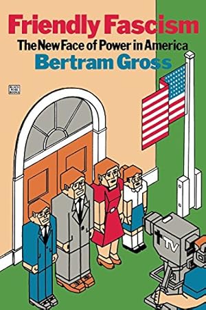 Immagine del venditore per Friendly Fascism (New Face of Power in America) by Gross, Bertram [Paperback ] venduto da booksXpress