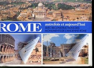 Image du vendeur pour Rome Ancienne : autrefois et aujourd'hui (avec reconstruction des monuments de l'ancienne Rome) mis en vente par Librairie Le Nord