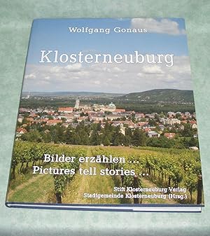 Klosterneuburg. Bilder erzählen. - pictures tell stories.