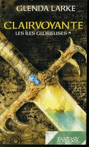 Image du vendeur pour Clairvoyante : Les les glorieuses I mis en vente par Librairie Le Nord