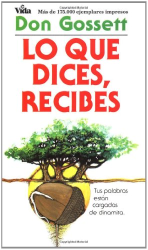 Seller image for Que dices, Recibes, Lo by Gossett, Don [Paperback ] for sale by booksXpress