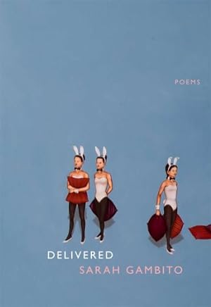 Seller image for Delivered: Poems by Gambito, Sarah [Paperback ] for sale by booksXpress