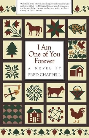 Seller image for I Am One of You Forever: A Novel by Chappell, Fred [Paperback ] for sale by booksXpress