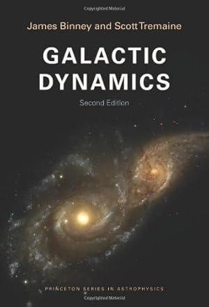 Immagine del venditore per Galactic Dynamics: Second Edition (Princeton Series in Astrophysics) by Binney, James, Tremaine, Scott [Paperback ] venduto da booksXpress