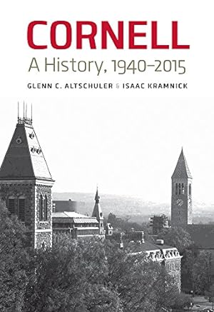 Immagine del venditore per Cornell: A History, 19402015 by Altschuler, Glenn C., Kramnick, Isaac [Hardcover ] venduto da booksXpress