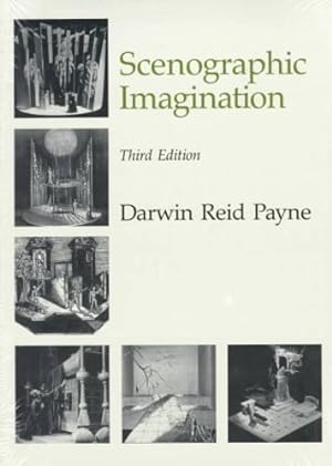 Bild des Verkufers fr The Scenographic Imagination, Third Edition (Ann Arbor Paperback) by Darwin Reid Payne [Paperback ] zum Verkauf von booksXpress