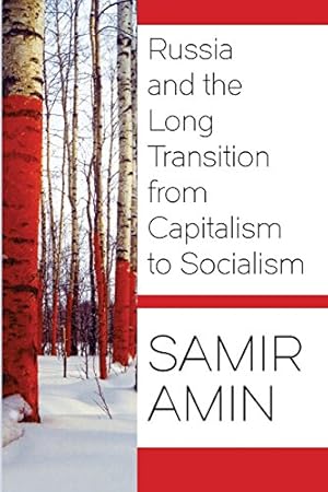 Imagen del vendedor de Russia and the Long Transition from Capitalism to Socialism by Amin, Samir [Paperback ] a la venta por booksXpress