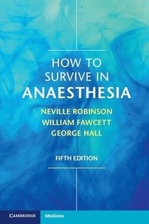 Imagen del vendedor de How to Survive in Anaesthesia [Soft Cover ] a la venta por booksXpress